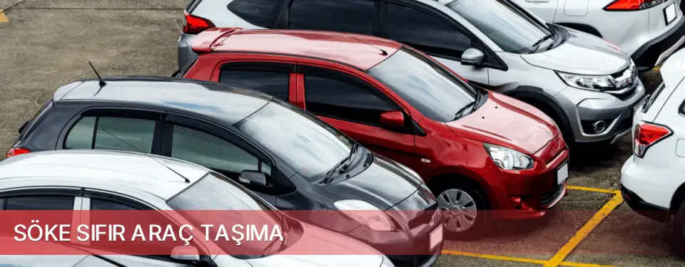 Söke İlçemi Sıfır Araç Taşıma